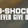 G-SHOCK NEVER GIVE UP
